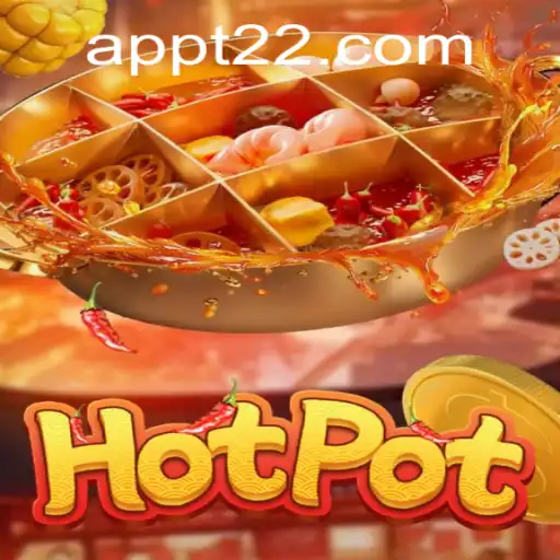 Discovering the Exciting World of 'Hotpot' - A Thrilling Adventure