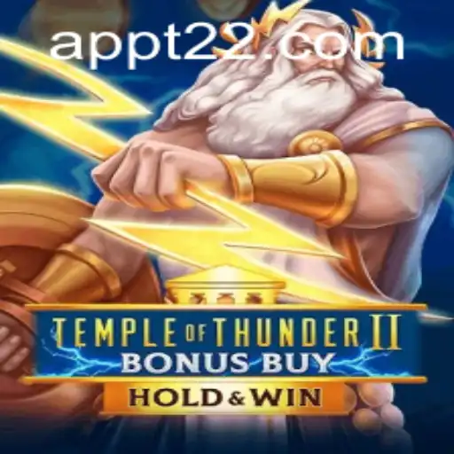 Explore the World of TempleofThunderIIBonusBuy and T22 PH Login