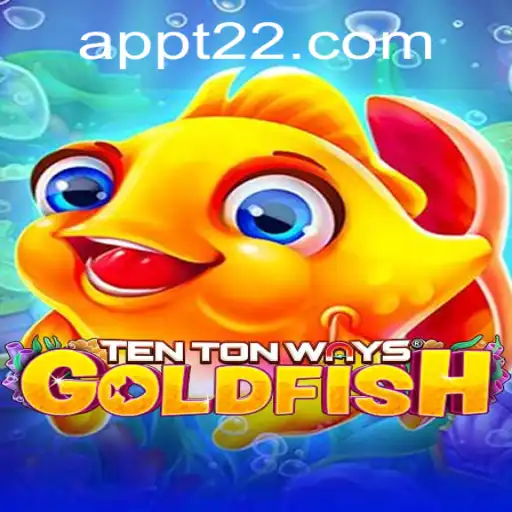 Exploring the Fascinating World of TenTonWaysGoldfish: A Comprehensive Guide